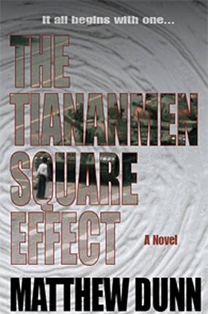 The Tiananmen Square Effect by Matthew Dunn