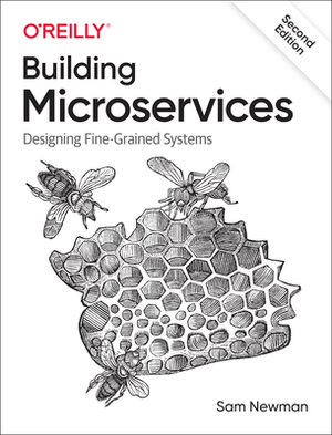 Building Microservices: Designing Fine-Grained Systems by Sam Newman