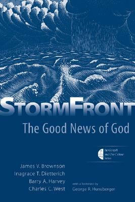 Stormfront: The Good News of God by Barry a. Harvey, James V. Brownson, Inagrace Dietterich