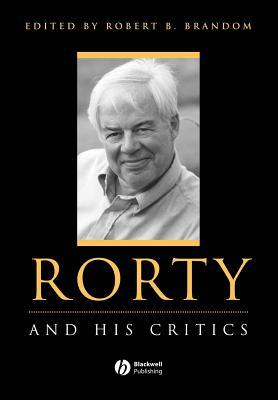 Rorty and His Critics by 