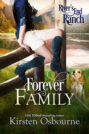 Forever Family by River's End Ranch, Kirsten Osbourne