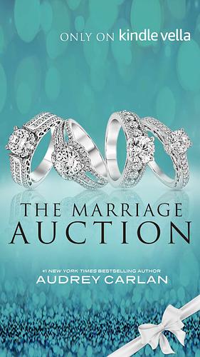 The Marriage Auction (S1-S2) by Audrey Carlan