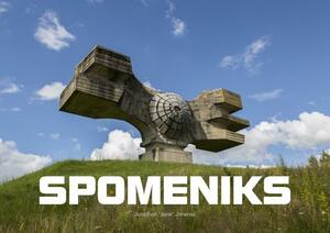 Spomeniks by Jonathan Jimenez