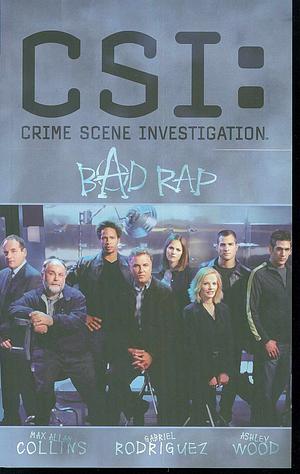 CSI: Bad Rap by Matthew V. Clemons, Max Allan Collins, Jeffrey J. Mariotte
