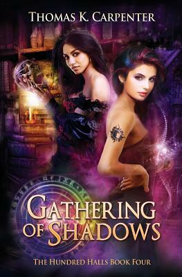 Gathering of Shadows by Thomas K. Carpenter