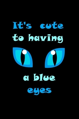 It's cute to having a blue eyes by Sara