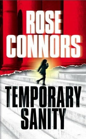 Temporary Sanity by Rose Connors