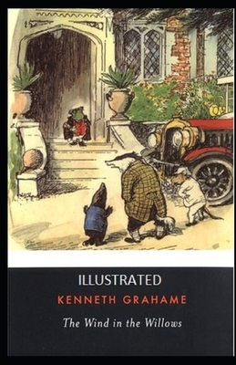 The Wind in the Willows Illustrated by Kenneth Grahame