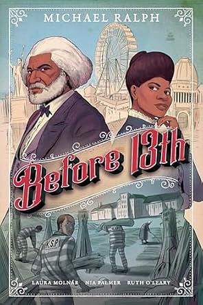 Before 13th: A Graphic Novel by Michael Ralph