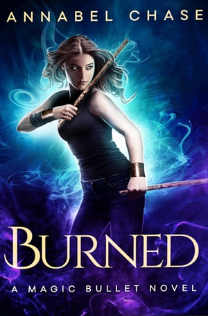 Burned by A. Blythe, Annabel Chase