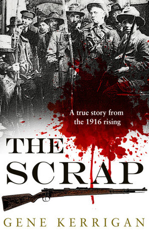 The Scrap by Gene Kerrigan