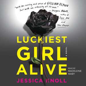 Luckiest Girl Alive by Jessica Knoll