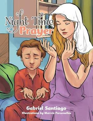 Night Time Prayer by Gabriel Santiago