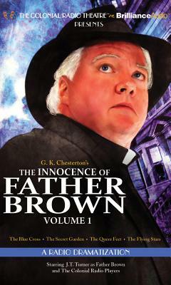 The Innocence of Father Brown, Volume 1: A Radio Dramatization by G.K. Chesterton