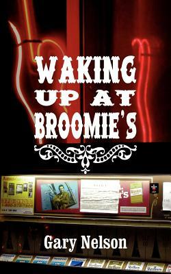 Waking Up At Broomie's by Gary Nelson