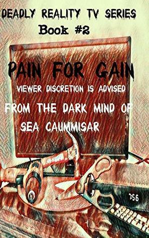 Pain For Gain by Sea Caummisar