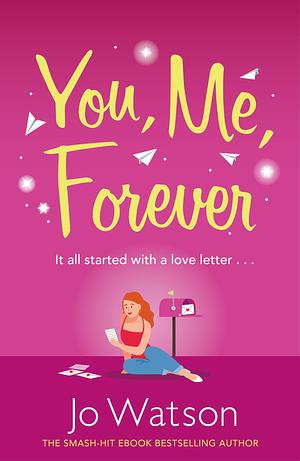 You, Me, Forever by Jo Watson