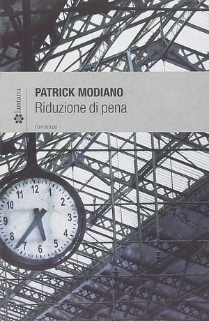 Riduzione di pena by Maruzza Loria, Patrick Modiano