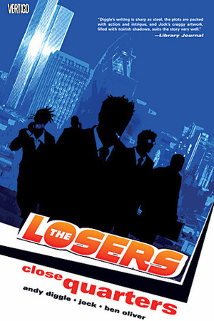 The Losers, Vol. 4: Close Quarters by Ben Oliver, Andy Diggle, Jock