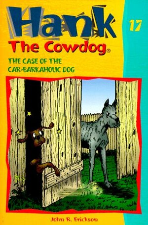 The Case of the Car-Barkaholic Dog by John R. Erickson