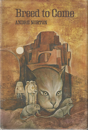 Breed to Come by Andre Norton