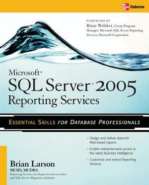 Microsoft SQL Server 2005 Reporting Services by Brian Larson