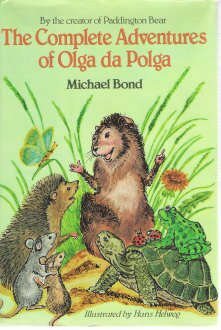 The Complete Adventures of Olga Da Polga by Michael Bond