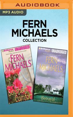 Fern Michaels Collection - Southern Comfort & Betrayal by Fern Michaels