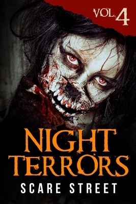 Night Terrors Vol. 4: Short Horror Stories Anthology by Scare Street