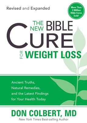 The New Bible Cure for Weight Loss by Don Colbert