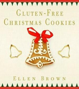 Gluten-Free Christmas Cookies by Ellen Brown