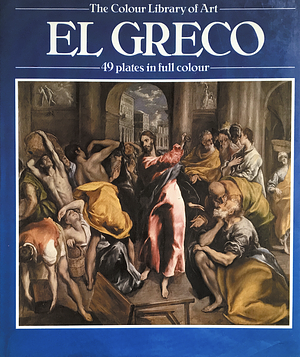 El Greco: 49 Plates in Full Colour by Greco, Philip Troutman