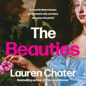 The Beauties by Lauren Chater