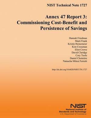 Annex 47 Report 3: Commission Cost-Benefit and Persistence of Savings by Kristin Heinemeier, Marti Frank, Hannah Friedman
