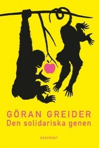 Den solidariska genen by Göran Greider