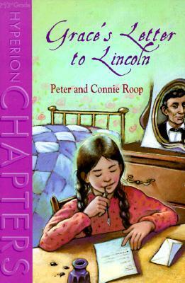 Grace's Letter to Lincoln by Connie Roop, Stacey Schuett, Peter Roop