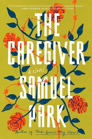 The Caregiver by Samuel Park
