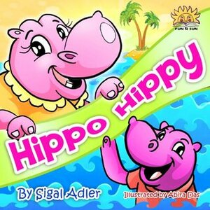 Hippo Hippy by Rivka Strauss, Abira Das, Sigal Adler