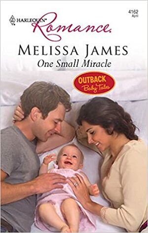 One Small Miracle by Melissa James