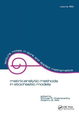 Matrix-Analytic Methods in Stochastic Models by 