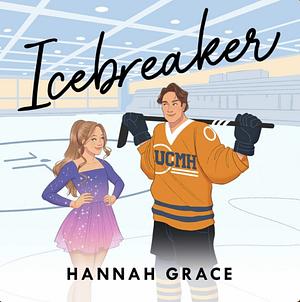 Icebreaker by Hannah Grace