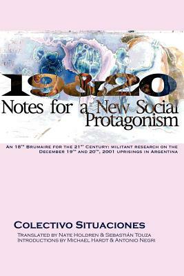 19&20: Notes for a New Social Protagonism by Colectivo Situaciones