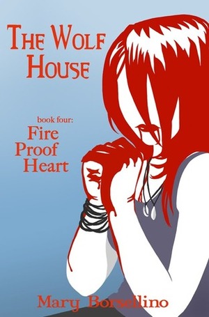 Fire Proof Heart by Mary Borsellino