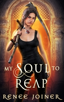 My Soul to Reap by Renee Joiner