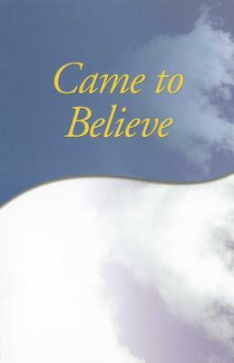 Came to Believe Trade Edition by 