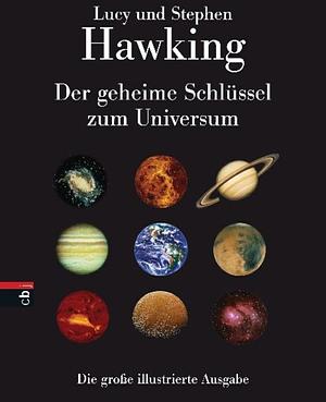 Der geheime Schlüssel zum Universum by Lucy Hawking, Stephen Hawking