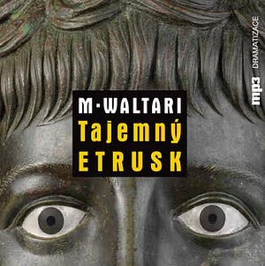 Tajemný Etrusk by Mika Waltari