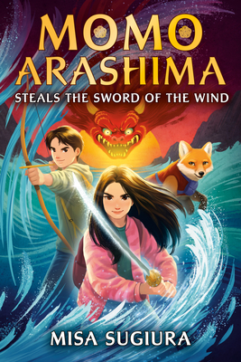 Momo Arashima Steals the Sword of the Wind by Misa Sugiura