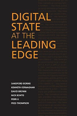Digital State at the Leading Edge by Sandford Borins, Kenneth Kernaghan, David Brown