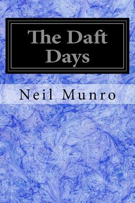 The Daft Days by Neil Munro